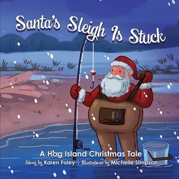 Santa's Sleigh Is Stuck, Paperback/Karen Foley