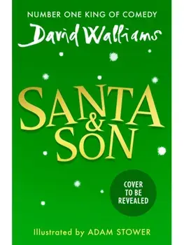 Santa & Son, Paperback/David Walliams