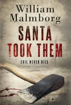 Santa Took Them, Hardcover/William Malmborg