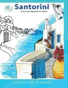Santorini Greece coloring books for adults., Paperback/Colette Arttherapy