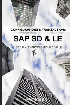 SAP SD-LE - Configurations and Transactions, Paperback/Yogi Kalra