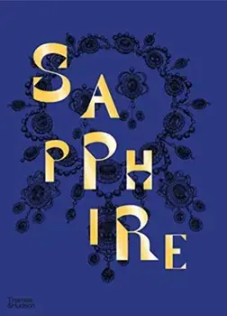 Sapphire. A Celebration of Colour, Hardback/Joanna Hardy