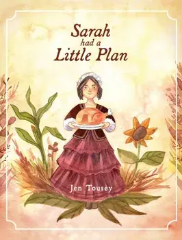 Sarah Had a Little Plan, Hardcover/Jen Tousey
