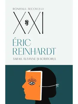Sarah, Susanne și scriitorul/Eric Reinhardt