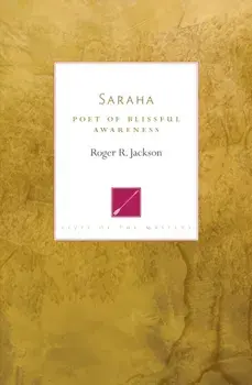 Saraha. Poet of Blissful Awareness, Paperback/Roger R. Jackson