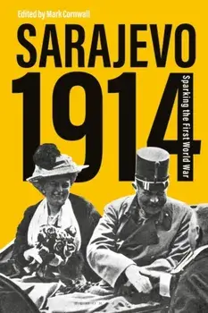 Sarajevo 1914. Sparking the First World War, Paperback/***