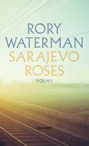 Sarajevo Roses | Rory Waterman