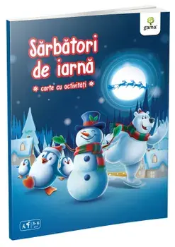 Sarbatori de iarna. Carte cu activitati/***
