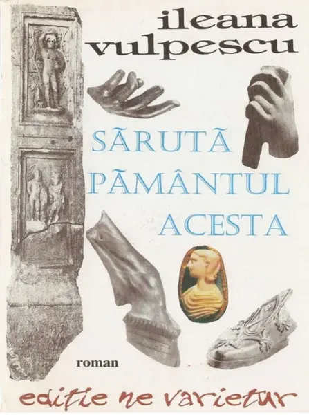 Saruta pamantul acesta | Ileana Vulpescu