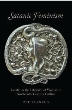 Satanic Feminism - Per Faxneld