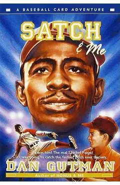 Satch & Me - Dan Gutman