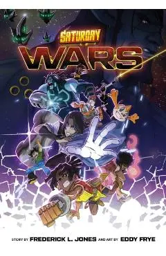 Saturday Wars - Frederick L.|frye Jones