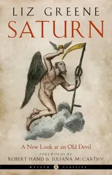 Saturn - Weiser Classics. A New Look at an Old Devil Weiser Classics, 35 Revised edition, Paperback/Liz (Liz Greene) Greene