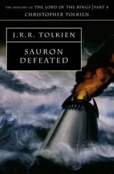 Sauron Defeated, Paperback/J R R Tolkien