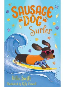 Sausage Dog Surfer. Book 2, Paperback/Bella Swift