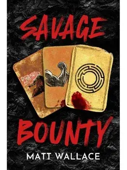 Savage Bounty, Paperback/Matt Wallace