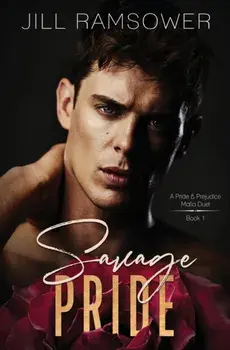 Savage Pride: A Pride and Prejudice Mafia Duet, Paperback/Jill Ramsower