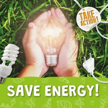 Save Energy!, Paperback/Kirsty Holmes