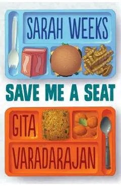 Save Me a Seat - Sarah Weeks