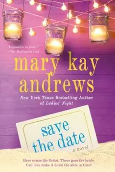 Save the Date, Paperback/Mary Kay Andrews