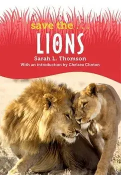 Save the...Lions, Paperback/Chelsea Clinton