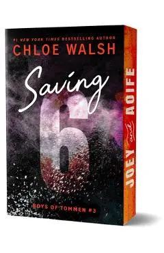 Saving 6 (Deluxe Edition) - Chloe Walsh