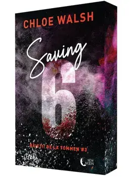 Saving 6. Seria Baietii de la Tommen. Volumul 3/Chloe Walsh