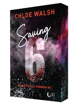 Saving 6. Seria Baietii de la Tommen. Volumul 3/Chloe Walsh