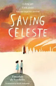 Saving Celeste, Paperback/Timothee de Fombelle