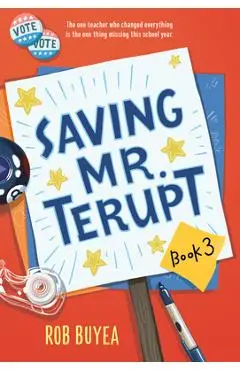 Saving Mr. Terupt - Rob Buyea