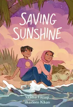 Saving Sunshine, Paperback/Saadia Faruqi