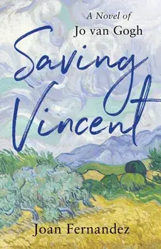 Saving Vincent. A Novel of Jo van Gogh, Paperback/Joan Fernandez