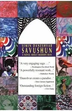 Savushun: A Novel about Modern Iran - Simin Daneshvar