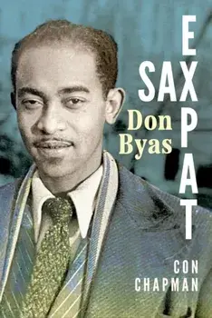 Sax Expat. Don Byas, Paperback/Con Chapman