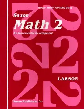Saxon Math 2 an Incremental Development Home Study Meeting Book, Paperback/Saxon Publishers