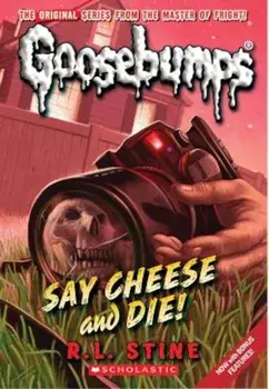 Say Cheese and Die!, Paperback/R. L. Stine
