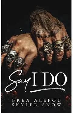 Say I Do - Skyler Snow