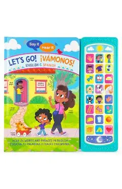 Say It, Hear It: Let's Go! ¡Vamonos! (Bilingual) - Cottage Door Press