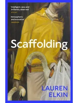 Scaffolding, Paperback/Lauren Elkin