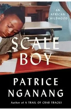 Scale Boy: An African Childhood - Patrice Nganang