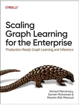 Scaling Graph Learning for the Enterprise. Production-Ready Graph Learning and Inference, Paperback/Maraim Rizk Masoud