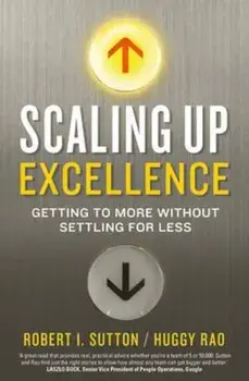 Scaling up Excellence, Paperback/Hayagreeva Rao