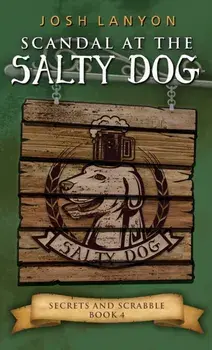 Scandal at the Salty Dog: An M/M Cozy Mystery, Paperback/Josh Lanyon