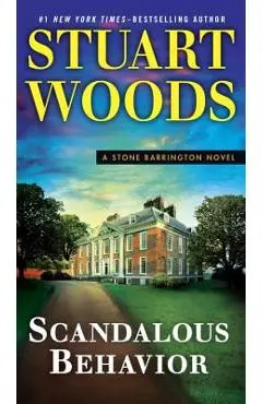 Scandalous Behavior - Stuart Woods