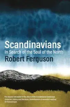 Scandinavians, Paperback/Robert Ferguson