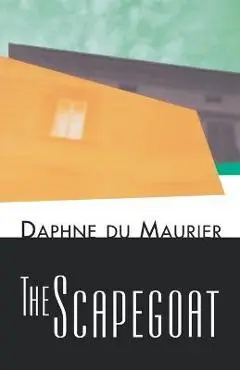 Scapegoat - Daphne Du Maurier