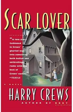 Scar Lover - Harry Crews