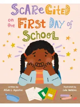 Scarecited on the First Day of School, Hardback/Alliah L. Agostini