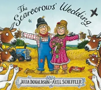 Scarecrows' Wedding, Paperback/Julia Donaldson