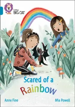 Scared of a Rainbow. Band 13/Topaz, Paperback/Anne Fine